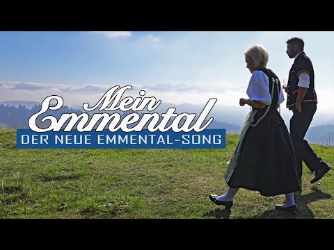 MEIN EMMENTAL - Der neue Emmental-Song
