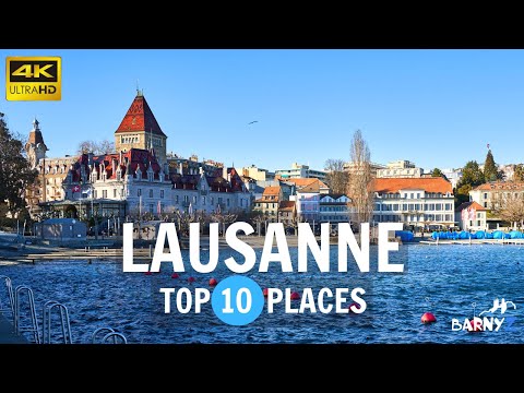 Top 10 Places To Visit in Lausanne Switzerland - Travel Guide