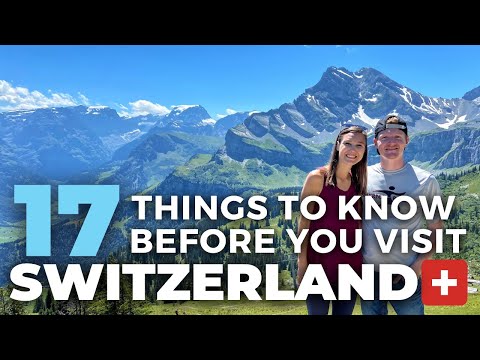 SWITZERLAND TRAVEL TIPS: Top 17 Things To Know Before You Visit Switzerland