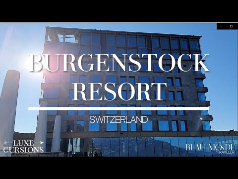Bürgenstock Resort and Spa - One of the world&#039;s finest wellness retreats. Lucerne, Switzerland