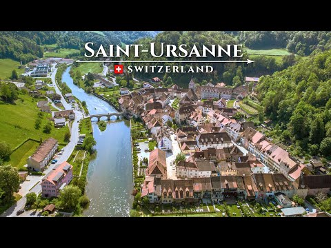 Saint-Ursanne Switzerland – A true Fairytale – Beautiful medieval town in the Canton Jura