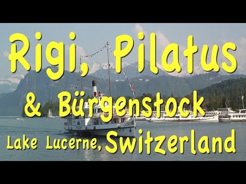 Lucerne Excursions: Rigi, Bürgenstock, Pilatus, Switzerland