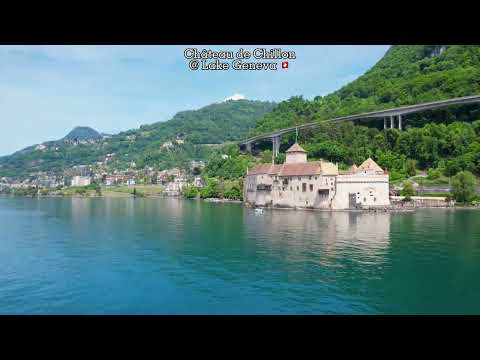 Lake Geneva (Château de Chillon and Villeneuve) - Switzerland (4K drone footage)