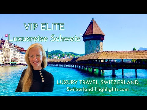 VIP ELITE Luxusreise Schweiz - GOLDENE 8-Tage BEST OF SWITZERLAND Highlights